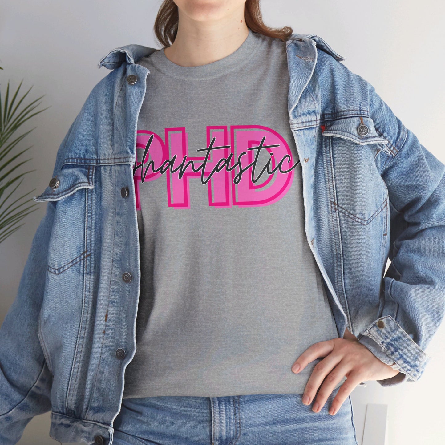 PhD Phantastic Unisex Heavy Cotton Tee - Perfect Gift for PhD Students