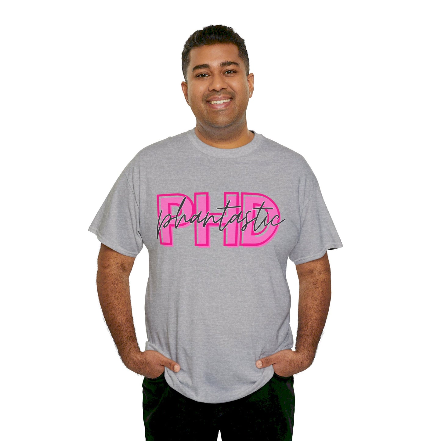 PhD Phantastic Unisex Heavy Cotton Tee - Perfect Gift for PhD Students
