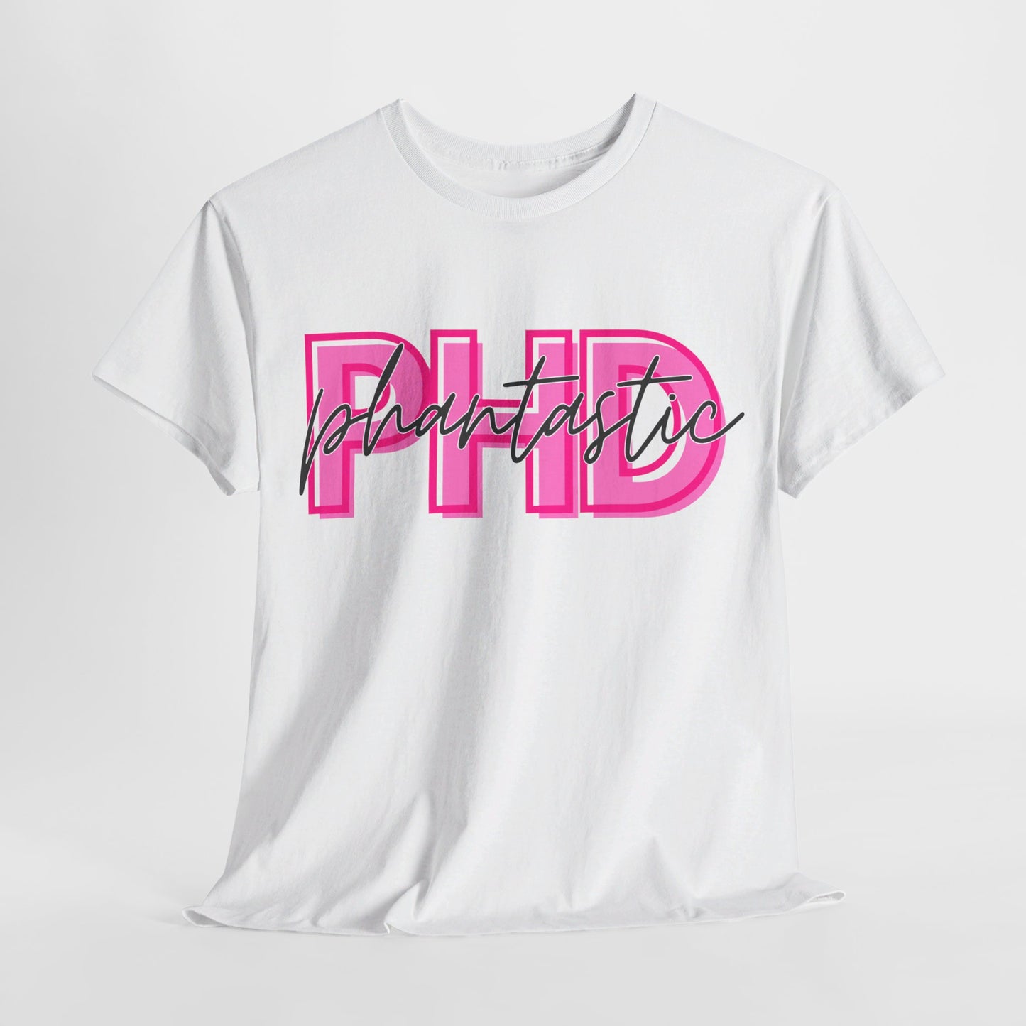 PhD Phantastic Unisex Heavy Cotton Tee - Perfect Gift for PhD Students