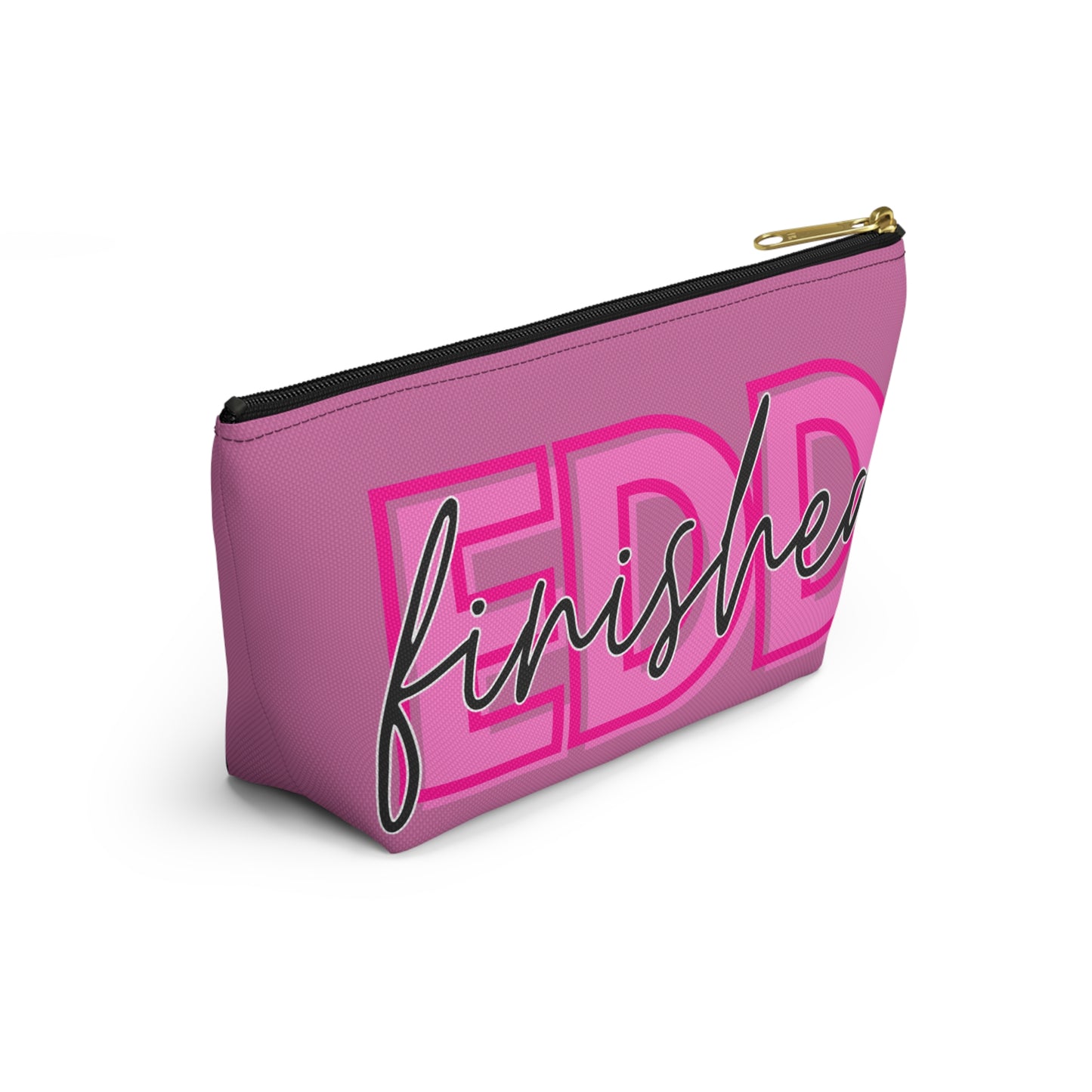 Celebrate Your Achievement with Our EDD "Finished" Pouch!