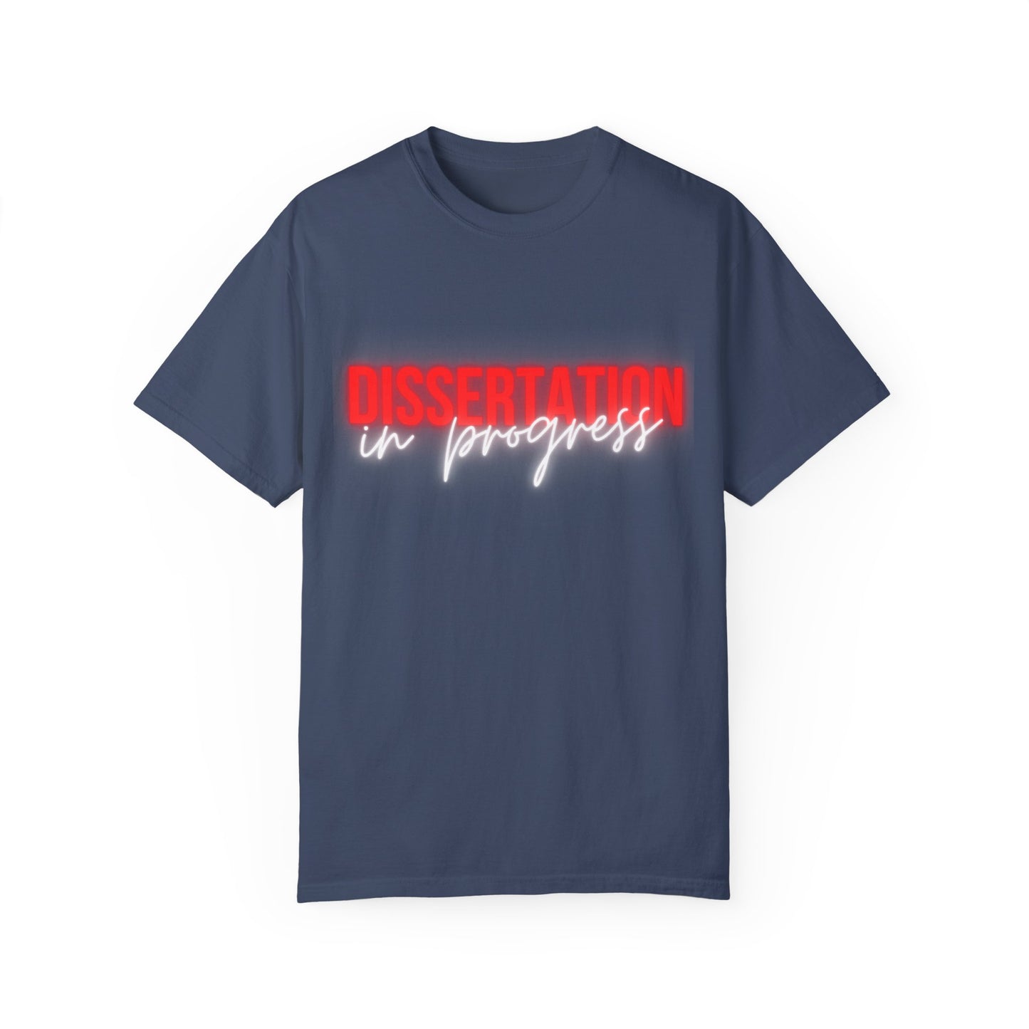 Dissertation in progress Comfort Colors T-Shirt Cozily Crafted for Scholars (Red text)