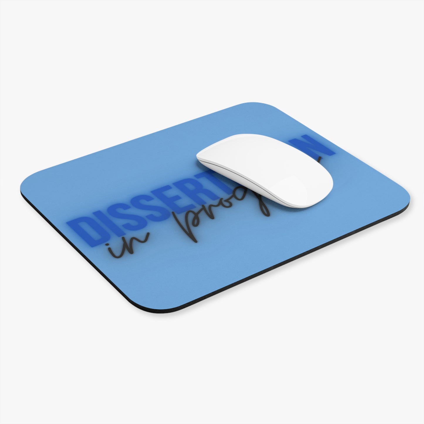 Dissertation in progress Mouse Pad (Royal Blue/Light Blue) -- perfect gift for you or the doctoral student in your life!