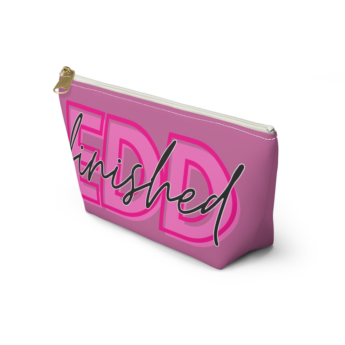 Celebrate Your Achievement with Our EDD "Finished" Pouch!