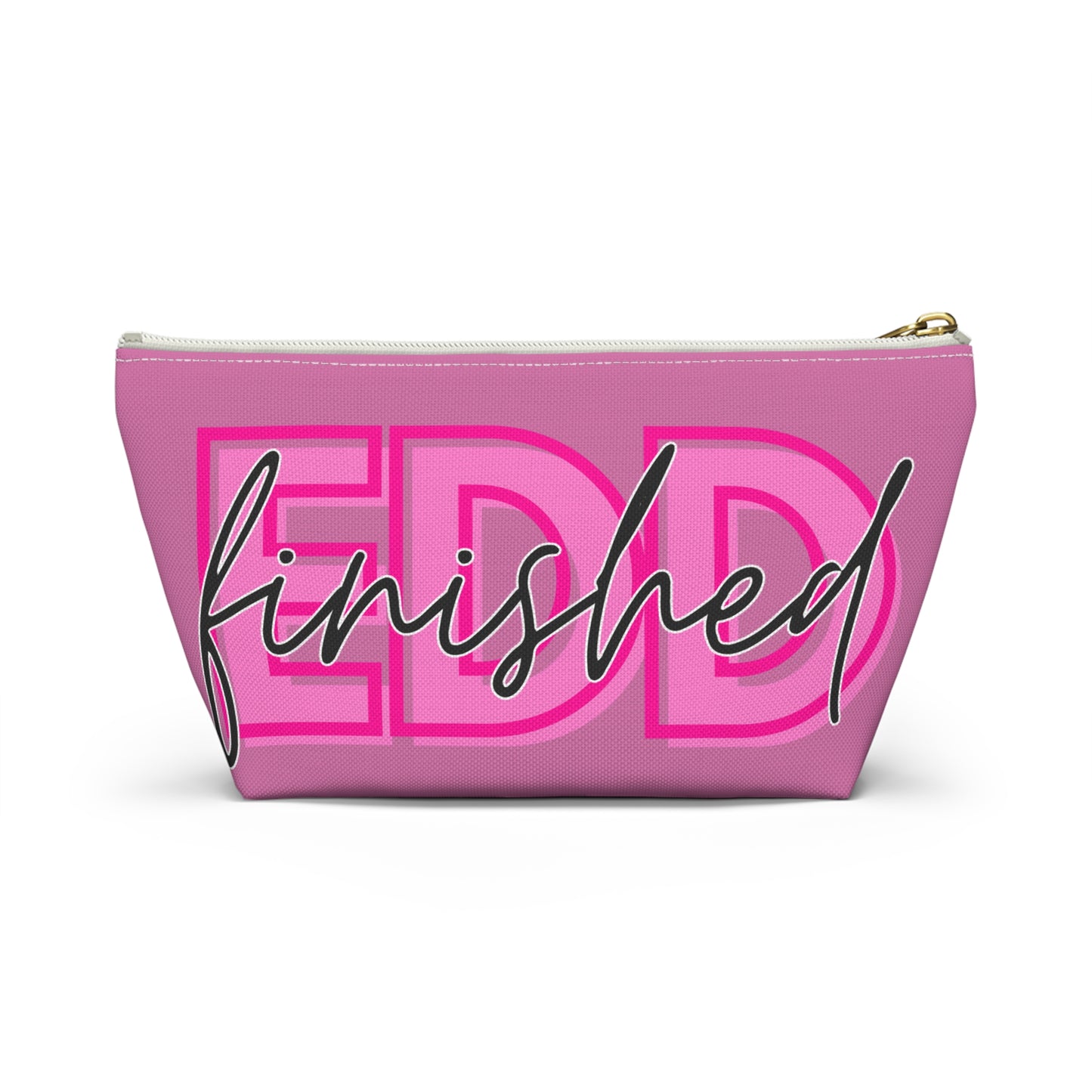 Celebrate Your Achievement with Our EDD "Finished" Pouch!