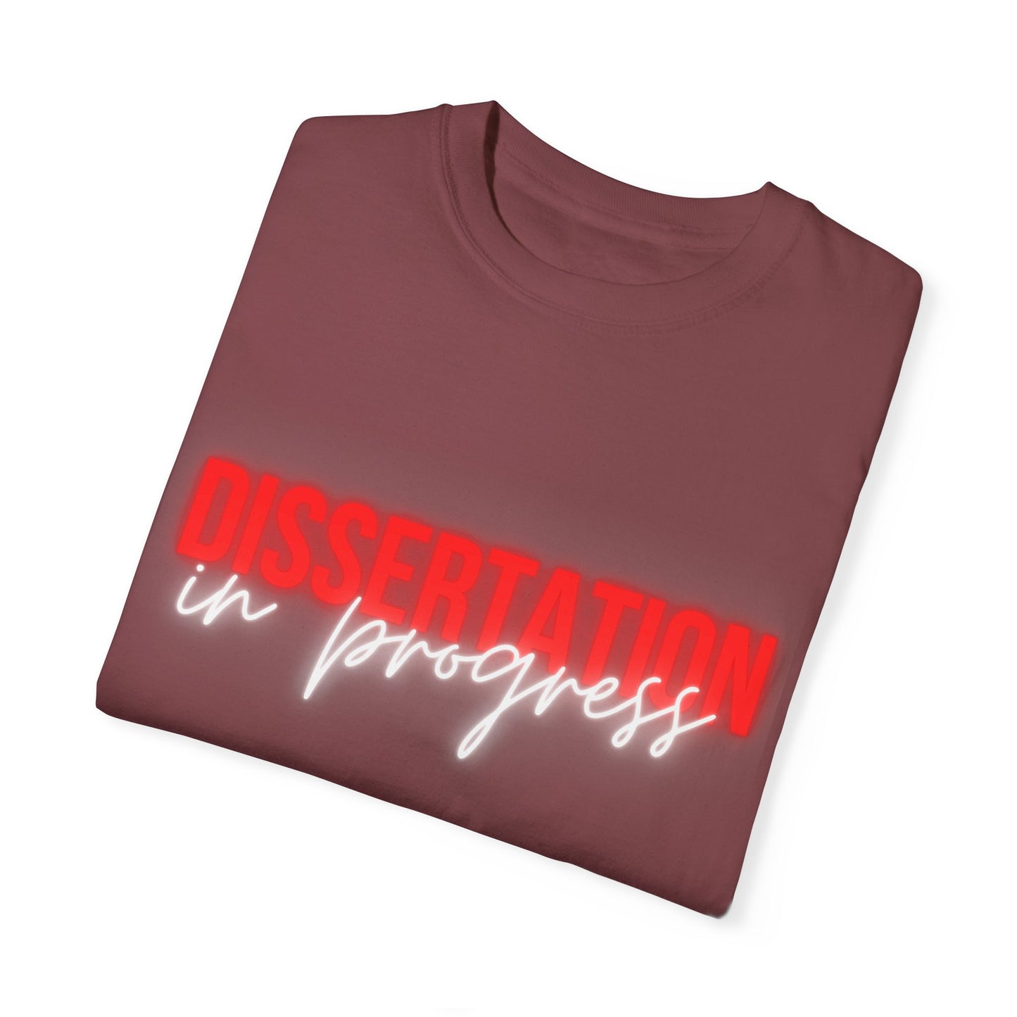 Dissertation in progress Comfort Colors T-Shirt Cozily Crafted for Scholars (Red text)