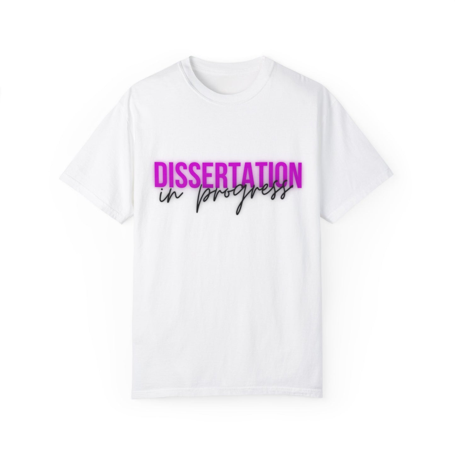 Dissertation in Progress Comfort Colors T-Shirt Cozily Crafted for Scholars (Pink/White)