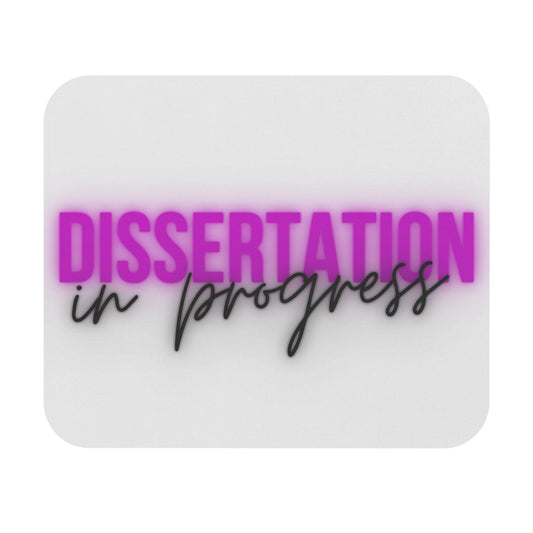 Dissertation in Progress Mouse Pad (Pink/White) -- perfect gift for you or the doctoral student in your life!