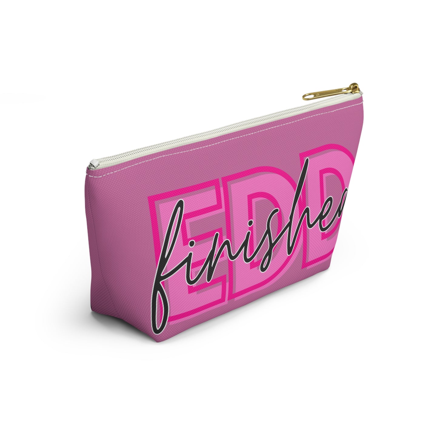 Celebrate Your Achievement with Our EDD "Finished" Pouch!